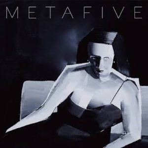 PAREN. recommend music "METAFIVE"